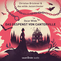 Das Gespenst von Canterville - Christian Brückner, Das wilde Jazzorchester, Oscar Wilde