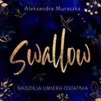 Swallow - Aleksandra Muraszka