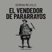 El vendedor de pararrayos - Herman Melville
