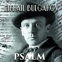 Psalm - Mikhail Bulgakov