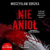 Nie Anioł - Mieczysław Gorzka