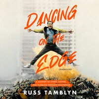 Dancing on the Edge: A Journey of Living, Loving, and Tumbling through Hollywood - Russ Tamblyn