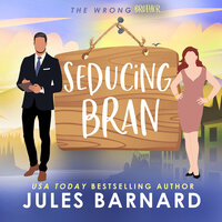 Seducing Bran: Book 3 of The Kay Brothers Series - Jules Barnard