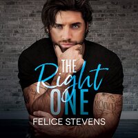 The Right One - Felice Stevens