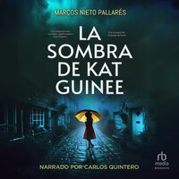 La sombra de Kat Guinee - Marcos Nieto Pallarés