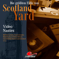Die größten Fälle von Scotland Yard, Folge 61: Video Nasties - Markus Duschek