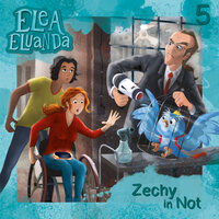 Elea Eluanda, Folge 5: Zechy in Not - Elfie Donnelly