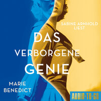 Das verborgene Genie - Starke Frauen im Schatten der Weltgeschichte, Band 5 (ungekürzt) - Marie Benedict