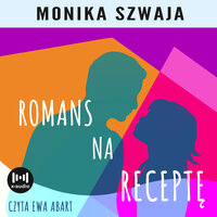 Romans na receptę - Monika Szwaja