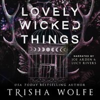 Lovely Wicked Things - Trisha Wolfe