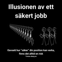 Illusionen av ett säkert jobb - Tomas Öberg