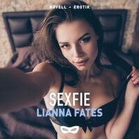 Sexfie - Lianna Fates