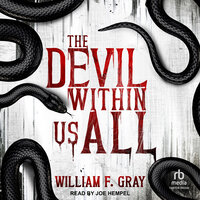 The Devil Within Us All - William F. Gray