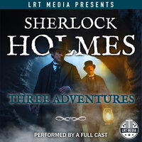 Sherlock Holmes: Three Adventures - Craig Hart, Sr. Arthur Conan Doyle