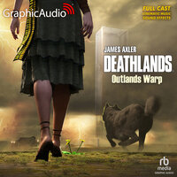 Outlands Warp [Dramatized Adaptation]: Deathlands 151 - James Axler
