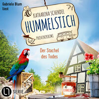 Der Stachel des Todes - Hummelstich, Folge 9 (Ungekürzt) - Katharina Schendel