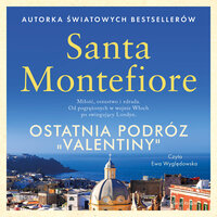Ostatnia podróż "Valentiny" - Santa Montefiore