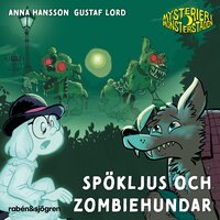 Spökljus och zombiehundar - Anna Hansson