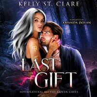 Last Gift: Supernatural Battle - Kelly St Clare