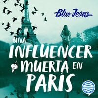 Una influencer muerta en París - Blue Jeans