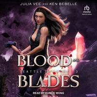 Blood and Blades - Julia Vee, Ken Bebelle
