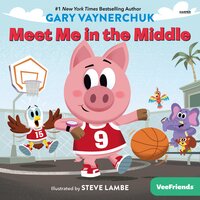 Meet Me in the Middle: A VeeFriends Book - Gary Vaynerchuk