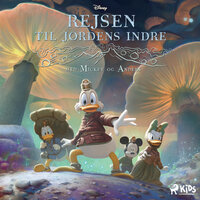 Rejsen til jordens indre Med Mickey og Anders - Disney