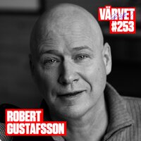 #253: Robert Gustafsson - Acast