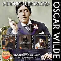 3 Iconic Audiobooks Oscar Wilde: An Ideal Husband, The Happy Prince & Other Stories, Lady Windermere's Fan - Oscar Wilde