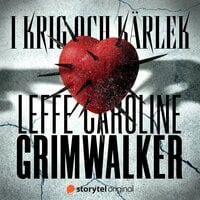 I krig och kärlek - Leffe Grimwalker, Caroline Grimwalker
