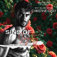 Sins of Loyalty: Revenge Best Served Cold - Christine Gray