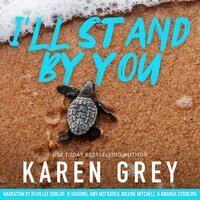 I'll Stand By You - Karen Grey