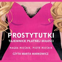 Prostytutki. Tajemnice płatnej miłości - Piotr Mieśnik, Magda Mieśnik