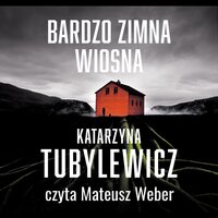Bardzo zimna wiosna - Katarzyna Tubylewicz