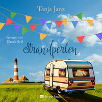 Strandperlen (ungekürzt) - Tanja Janz
