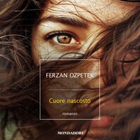 Cuore nascosto - Ferzan Ozpetek