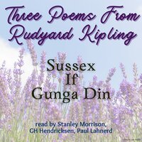 Three Poems From Rudyard Kipling - Rudyard Kipling