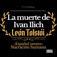 La muerte de Iván Ilich: (Español latino) - León Tolstói