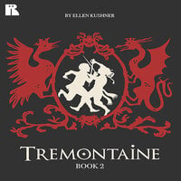 Tremontaine: Book 2 - Tessa Gratton, Ellen Kushner, Mary Anne Mohanraj