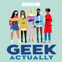 Geek Actually: A Novel - Cathy Yardley, Rachel Stuhler, Melissa Blue
