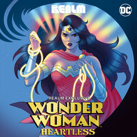 Wonder Woman: Heartless - Alaya Dawn Johnson, Tessa Gratton, Natalie C. Parker