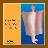 Ağrıdağı Efsanesi - Yaşar Kemal