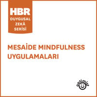 Mesaide Mindfulness Uygulamaları - Harvard Business Review Press