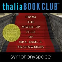 From the Mixed-Up Files of Mrs. Basil E. Frankweiler 50th Anniversary - E. L. Konigsburg