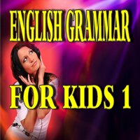 English Grammar for Kids 1 - Various Authors
