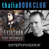 Thalia Book Club: Scott Westerfeld's Leviathan - Scott Westerfeld