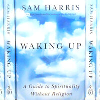 #3 — WAKING UP — Chapter One - Sam Harris