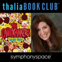 Thalia Book Club: Wendy Mass' The Candymakers - Wendy Mass
