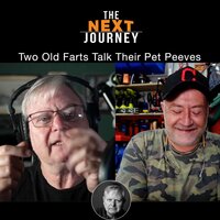 Two Old Farts Talking Pet Peeves. - Andrew St. Pierre White