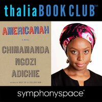 Thalia Book Club: Chimamanda Ngozi Adichie: Americanah - Chimamanda Ngozi Adichie